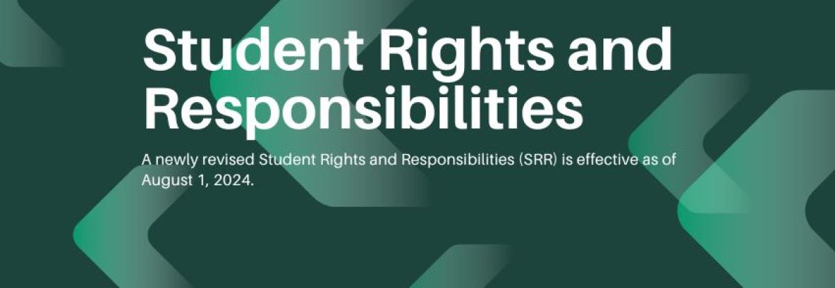 As of August 1, 2024, MSU has a new Student Rights and Responsibilities document. Please see ossa.msu.edu/srr for more information. 